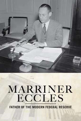 Póster de Marriner Eccles: Father of the Modern Federal Reserve
