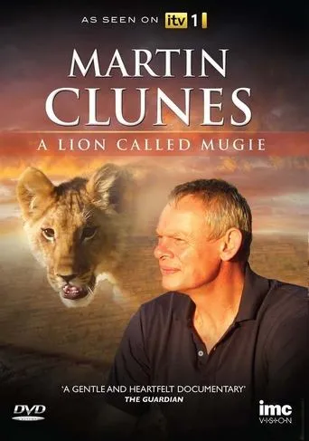 Póster de Martin Clunes & a Lion Called Mugie