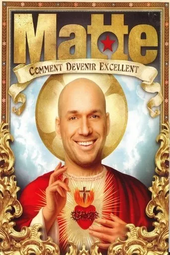 Póster de Martin Matte: Comment devenir excellent