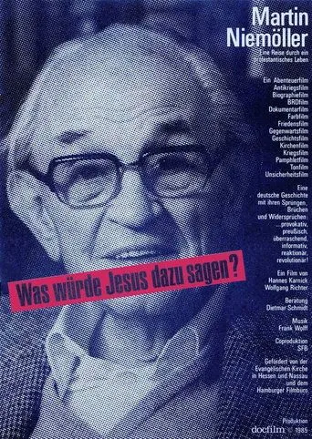 Póster de Martin Niemöller: "Was würde Jesus dazu sagen?"