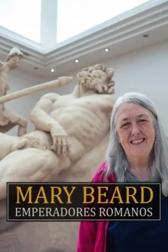 Póster de Mary Beard: emperadores romanos (2024) con Mary Beard como Self - Presenter