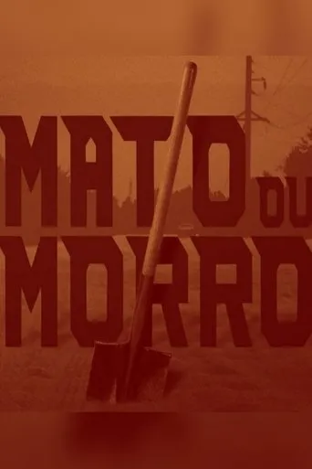 Póster de Mato ou Morro