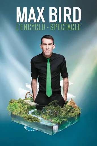 Póster de Max Bird : l'encyclo-spectacle