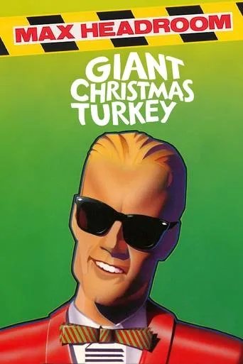 Póster de Max Headroom's Giant Christmas Turkey
