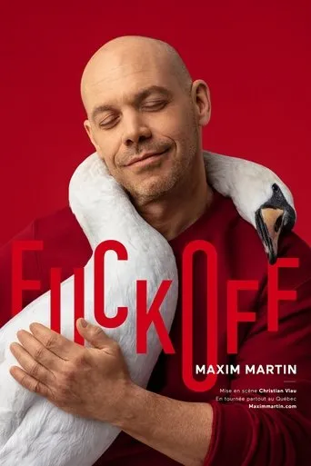 Póster de Maxim Martin : Fuck Off