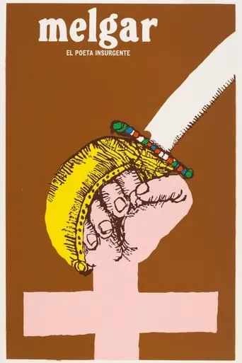 Póster de Melgar, el poeta insurgente