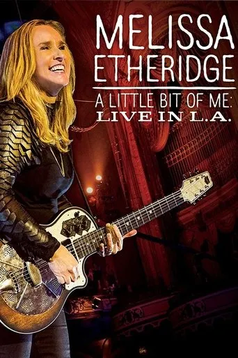 Póster de Melissa Etheridge: A Little Bit Of Me Live In L.A.