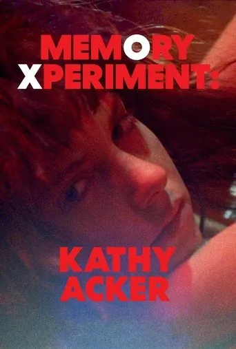 Póster de Memory Xperiment: Kathy Acker