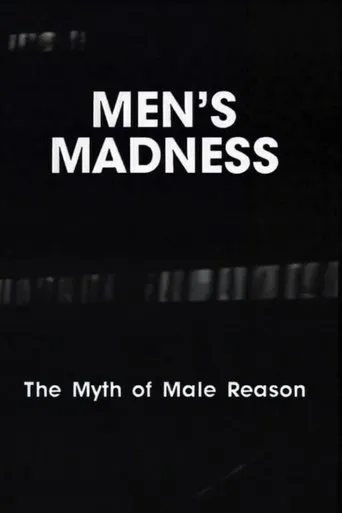 Póster de Men's Madness - The Myth of Male Reason