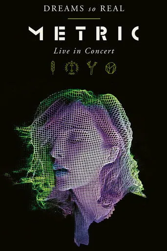 Póster de Metric - Dreams So Real - Live In Concert