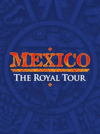 Póster de Mexico: The Royal Tour