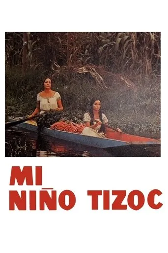 Póster de Mi niño Tizoc