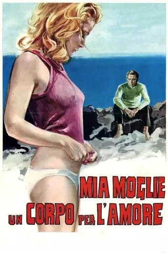 Póster de Mia moglie, un corpo per l'amore