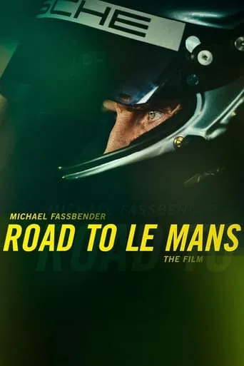 Póster de Michael Fassbender: Road to Le Mans – The Film