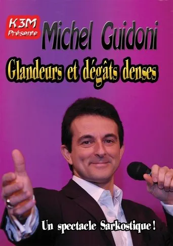 Póster de Michel Guidoni - Glandeurs et dégâts denses