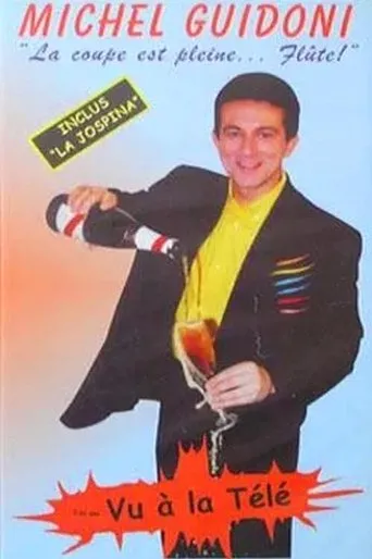 Póster de Michel Guidoni - La coupe est pleine... flûte