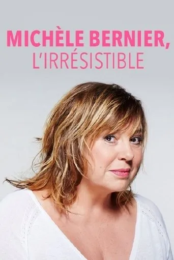 Póster de Michèle Bernier, l'irrésistible