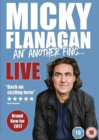 Póster de Micky Flanagan - An' Another Fing Live