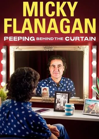 Póster de Micky Flanagan: Peeping Behind the Curtain