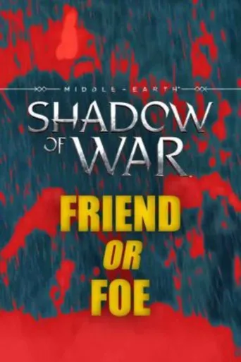 Póster de Middle Earth: Shadow of War 'Friend or Foe'