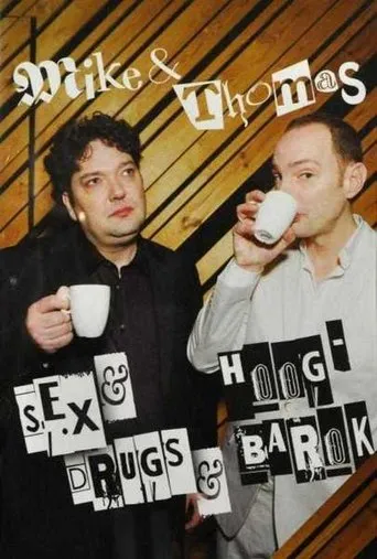 Póster de Mike & Thomas: Sex & Drugs & Hoog-Barok
