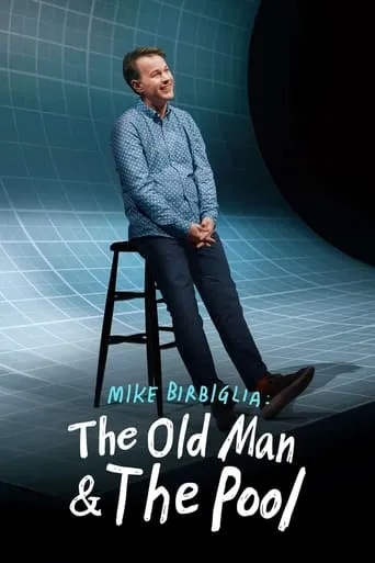 Póster de Mike Birbiglia: The Old Man and the Pool