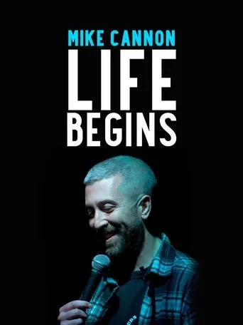 Póster de Mike Cannon: Life Begins