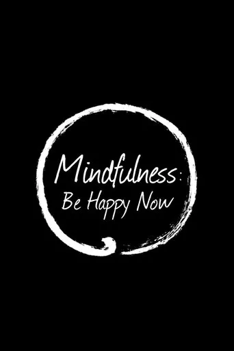 Póster de Mindfulness: Be Happy Now