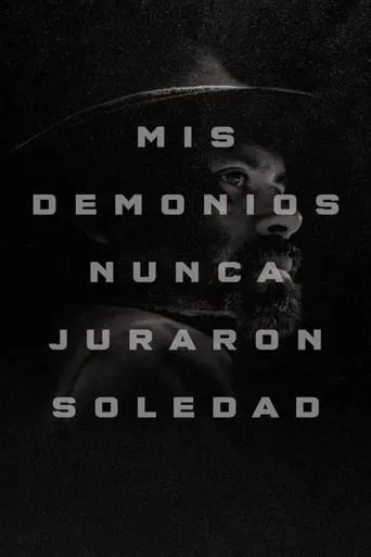 Póster de Mis demonios nunca juraron soledad