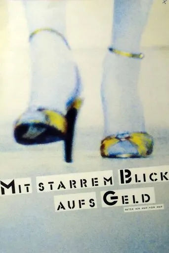 Póster de Mit starrem Blick aufs Geld