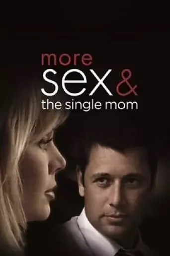 Póster de More Sex & the Single Mom