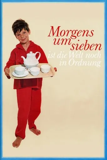 Póster de Morgens um sieben ist die Welt noch in Ordnung