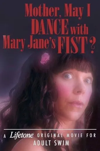 Póster de Mother, May I Dance with Mary Jane's Fist?: A Lifetone Original Movie