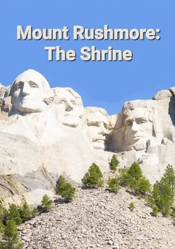 Póster de Mount Rushmore: The Shrine