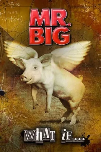 Póster de Mr. Big: The Making Of 'What If...'