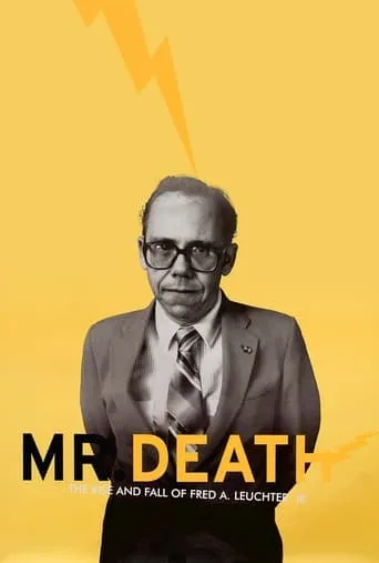 Póster de Mr. Death: The Rise and Fall of Fred A. Leuchter, Jr.