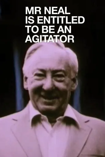 Póster de Mr Neal Is Entitled to Be an Agitator