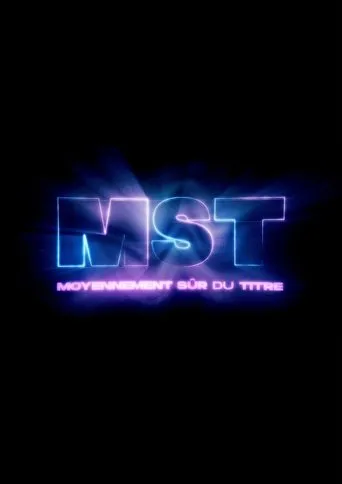 Póster de MST : Moyennement Sûr du Titre