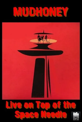 Póster de Mudhoney: On Top - Live on Top of the Space Needle