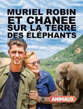 Póster de Muriel Robin et Chanee sur la terre des éléphants