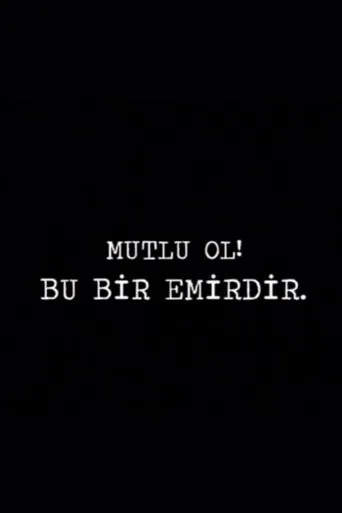 Póster de Mutlu Ol! Bu Bir Emirdir!