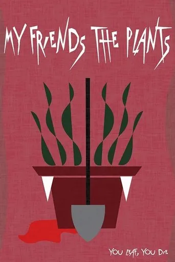 Póster de My Friends The Plants
