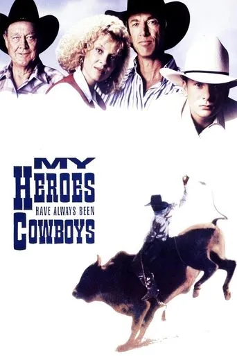 Póster de My Heroes Have Always Been Cowboys
