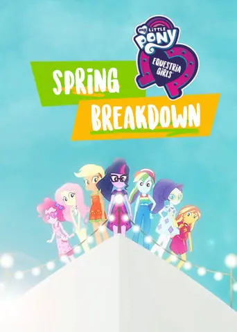 Póster de My Little Pony: Equestria Girls - Spring Breakdown
