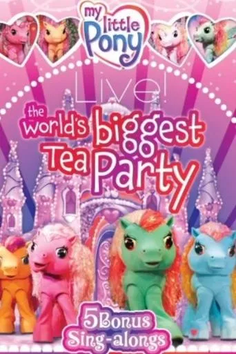 Póster de My Little Pony Live! The World's Biggest Tea Party