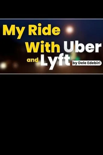 Póster de My Ride With Uber and Lyft