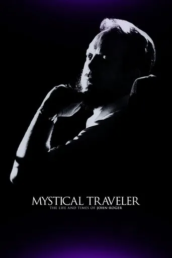 Póster de Mystical Traveler The Life and Times of Dr. John-Roger