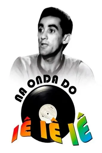Póster de Na Onda do Iê-Iê-Iê