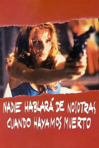 Póster de Nadie hablará de nosotras cuando hayamos muerto