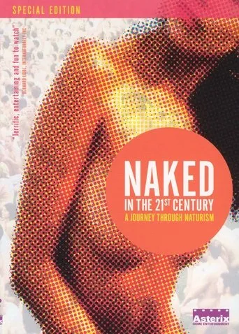 Póster de Naked in the 21st Century: A Journey Through Naturism